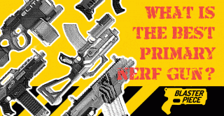What is the Best Primary Nerf Gun?